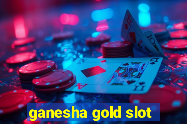 ganesha gold slot