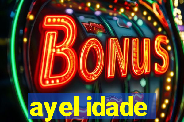 ayel idade