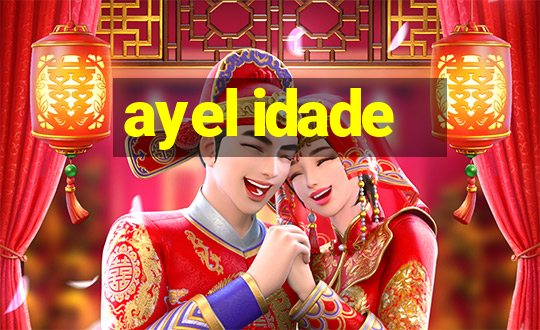 ayel idade