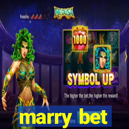 marry bet