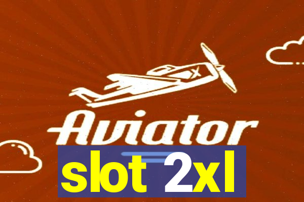 slot 2xl