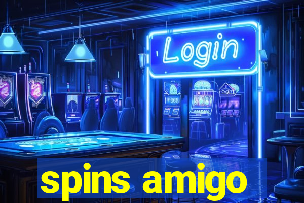 spins amigo