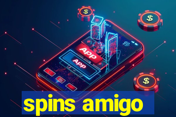 spins amigo