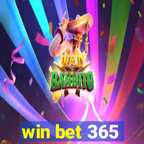 win bet 365