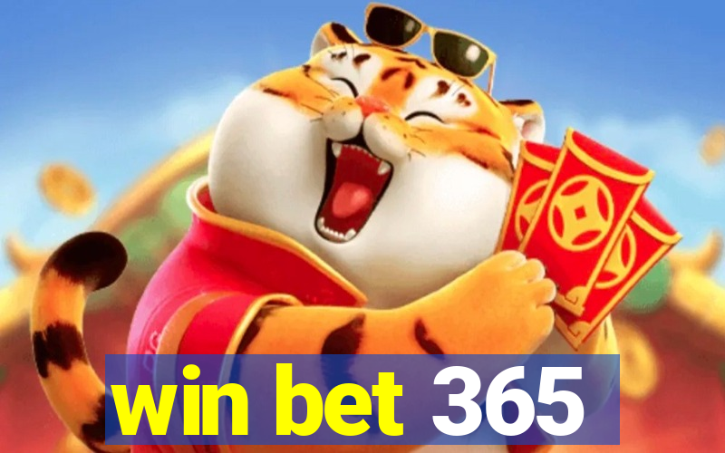 win bet 365