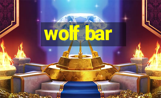 wolf bar