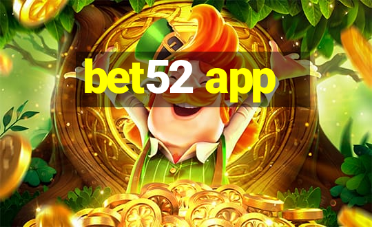 bet52 app