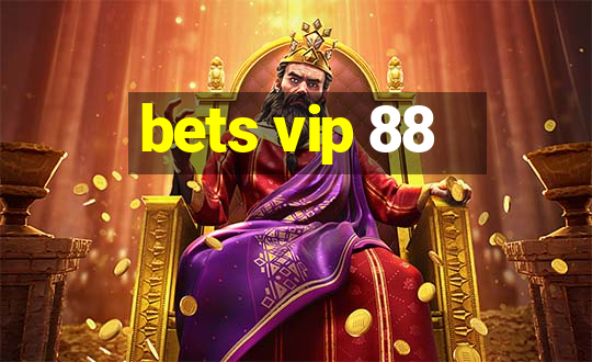 bets vip 88