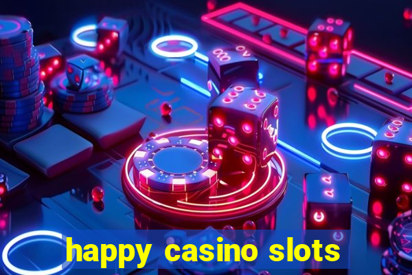 happy casino slots