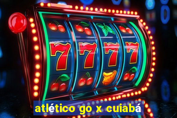 atlético go x cuiabá