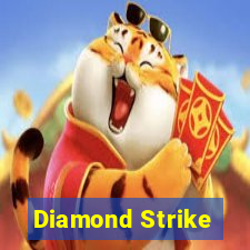 Diamond Strike