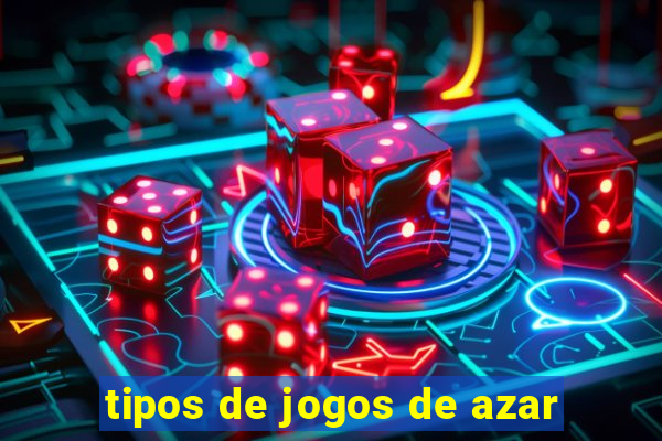 tipos de jogos de azar