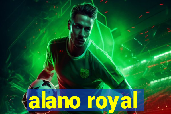 alano royal