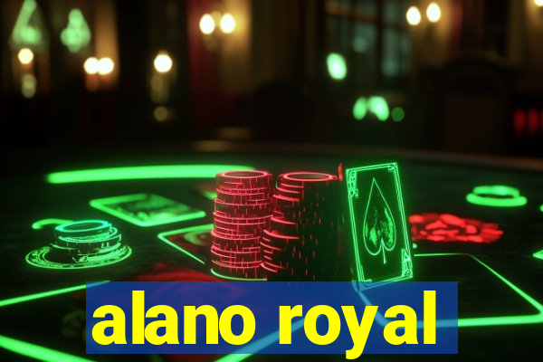 alano royal