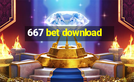 667 bet download