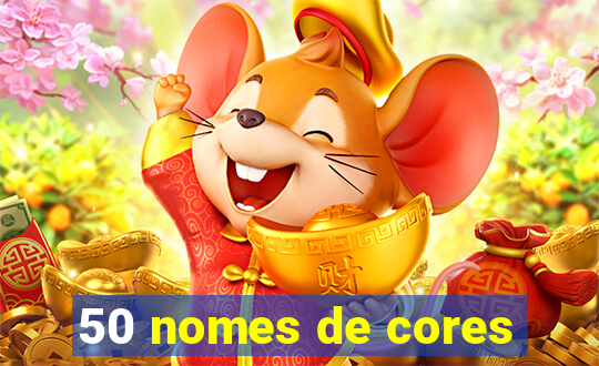 50 nomes de cores