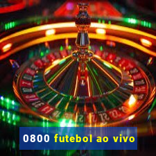 0800 futebol ao vivo