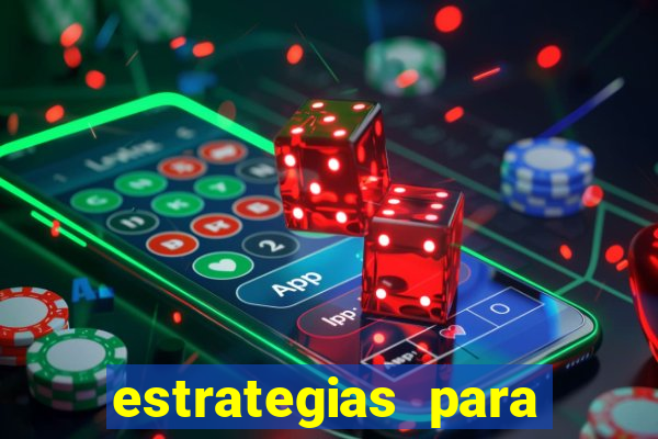 estrategias para jogar na blaze