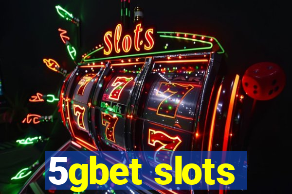 5gbet slots