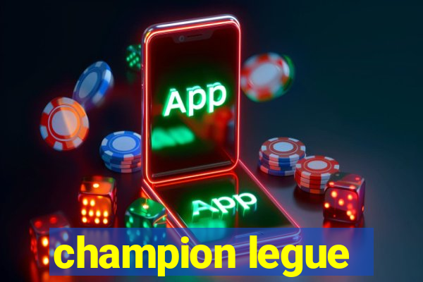 champion legue