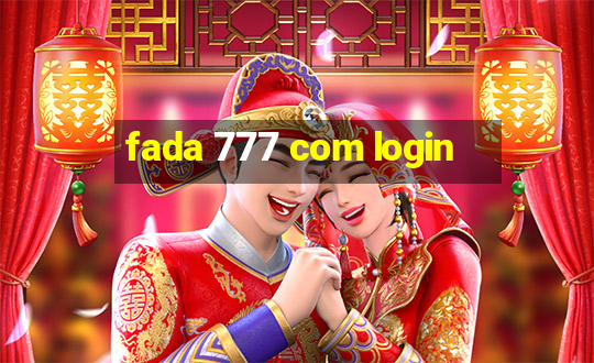 fada 777 com login