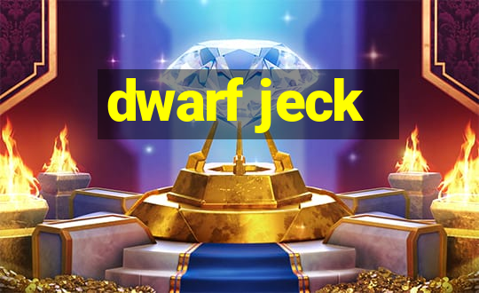 dwarf jeck