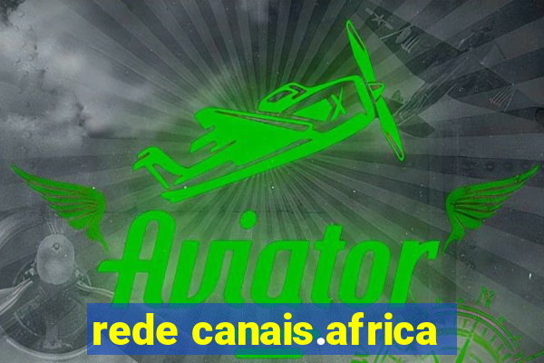 rede canais.africa