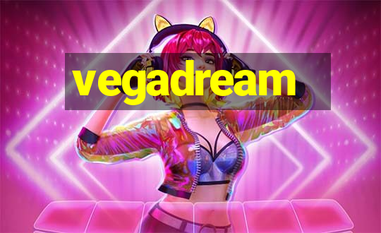 vegadream