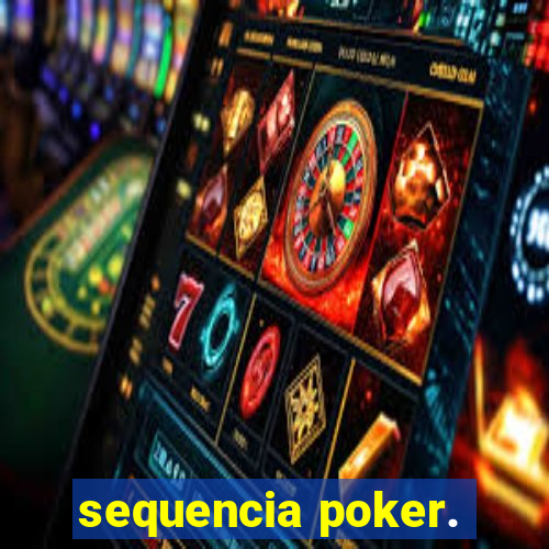 sequencia poker.