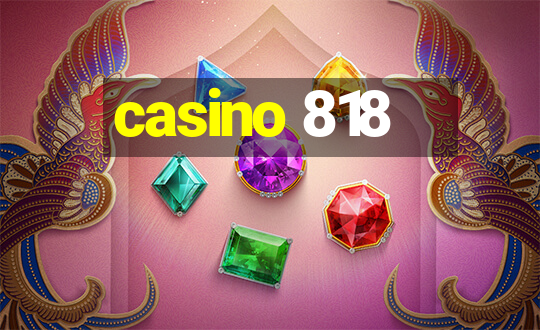 casino 818