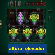 altura elevador beto carrero