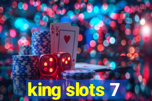 king slots 7