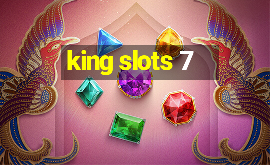 king slots 7