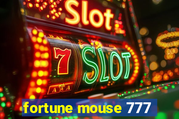 fortune mouse 777