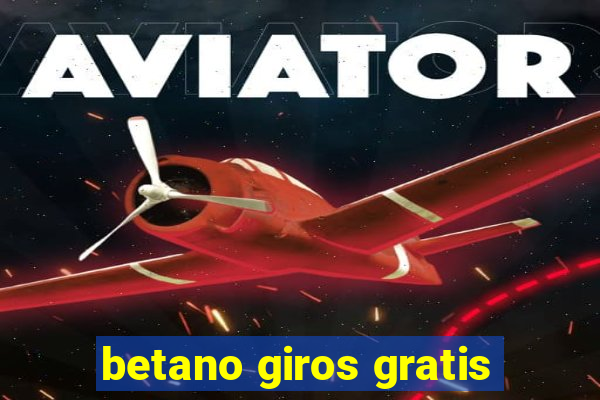 betano giros gratis