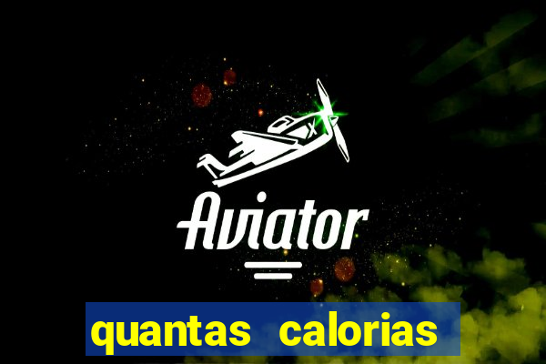 quantas calorias tem um xeque mate