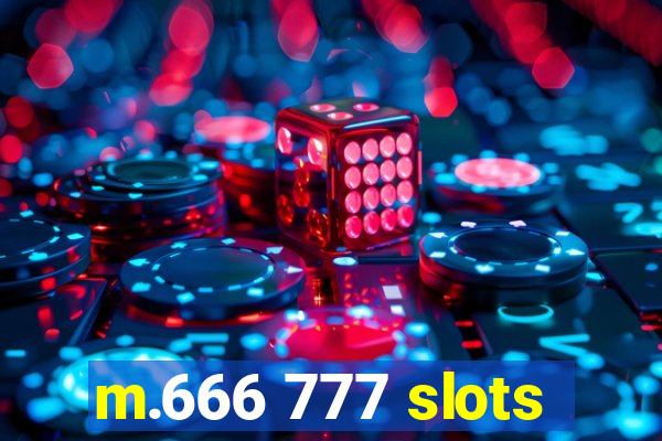 m.666 777 slots