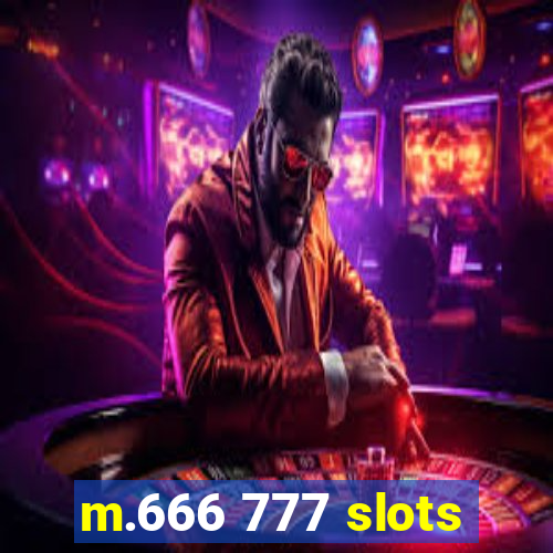 m.666 777 slots