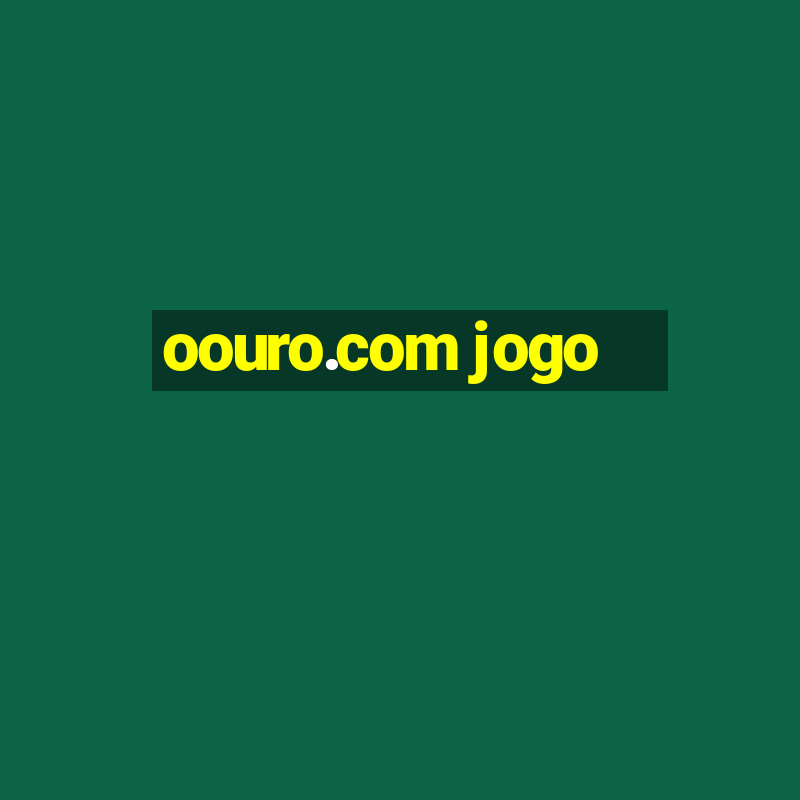 oouro.com jogo