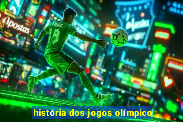 história dos jogos olímpico