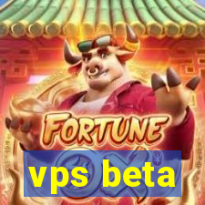 vps beta