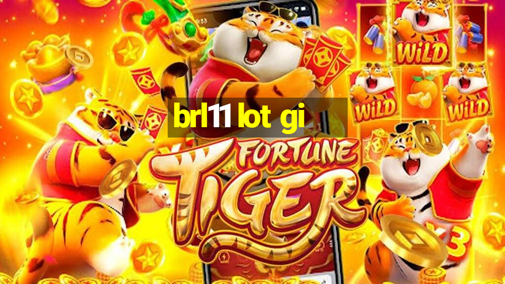 brl11 lot gi