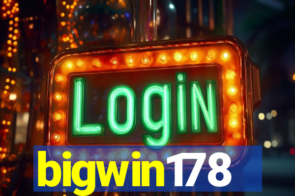 bigwin178