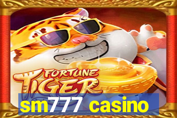 sm777 casino