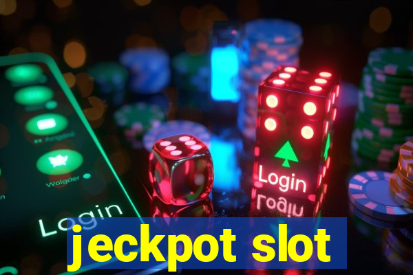 jeckpot slot