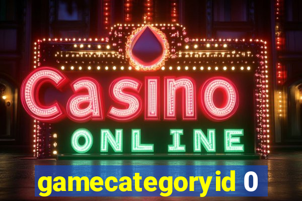 gamecategoryid 0