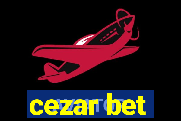 cezar bet