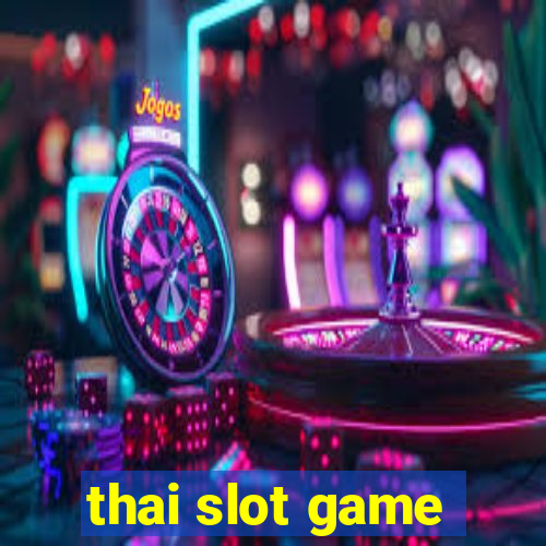 thai slot game