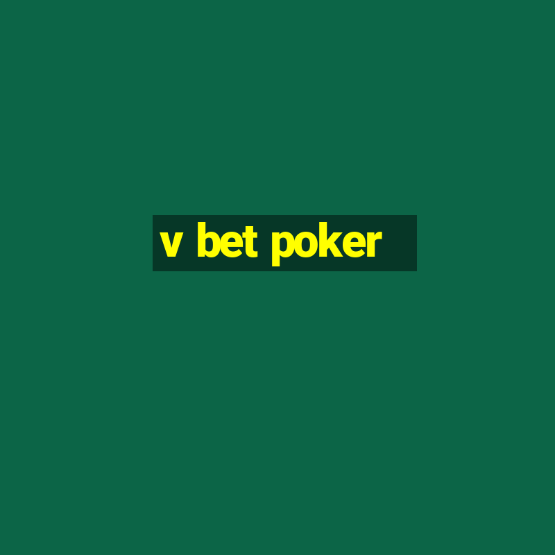 v bet poker