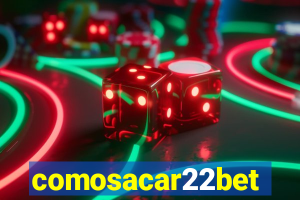 comosacar22bet